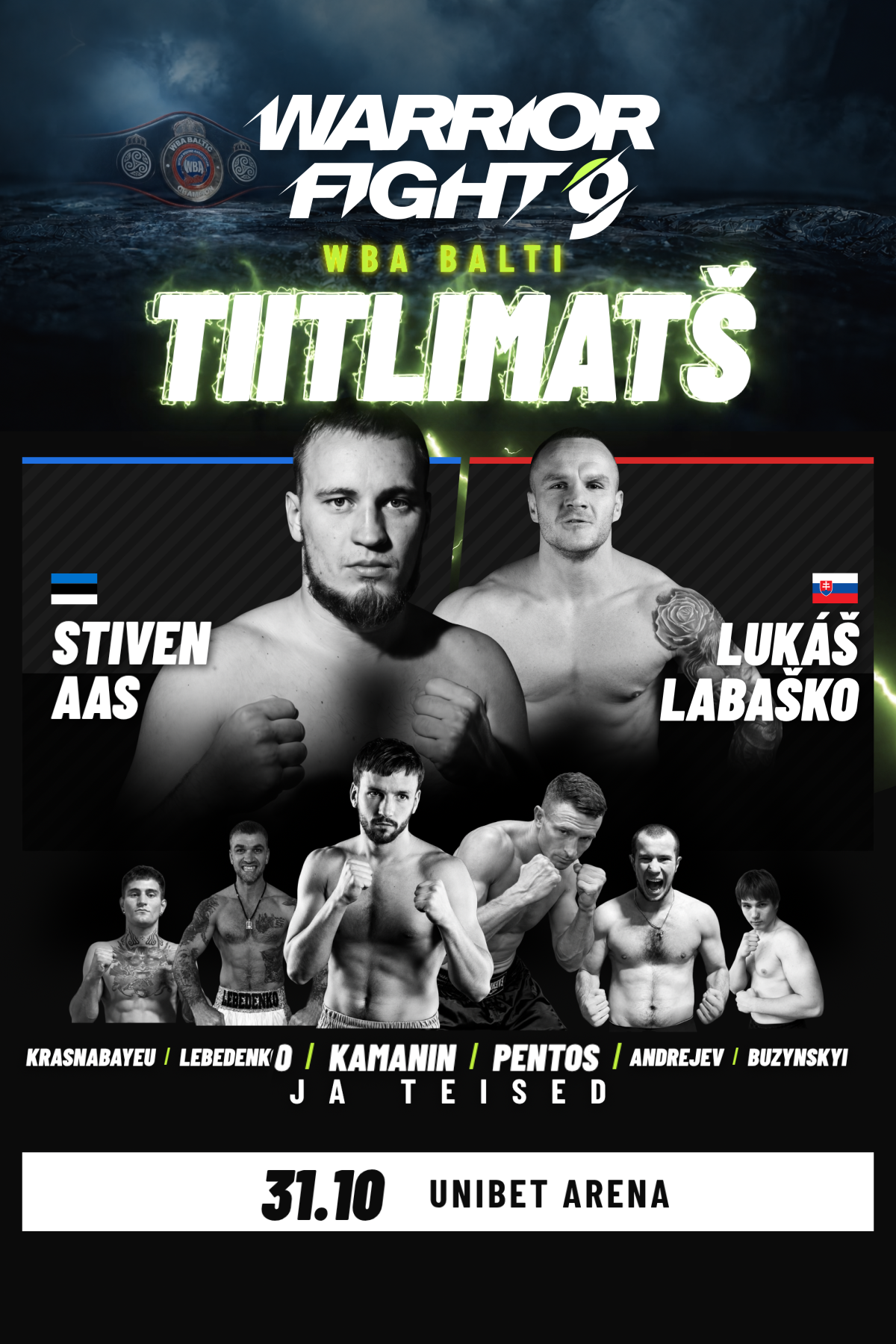 Warrior Fight 9 ametlik plakat: Stiven Aas ja Lukáš Labaško, WBA Balti tiitlimatš, 31. oktoober Unibet Arenal.